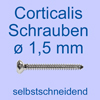 Cortical Screws ø 1,5 mm, self cutting